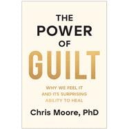 The Power of Guilt,9781637747728