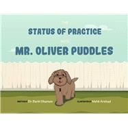 The Status of Practice with Mr. Oliver Puddles