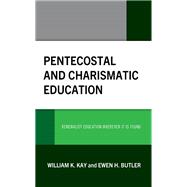 Pentecostal and Charismatic Education Renewalist Education Wherever It Is Found