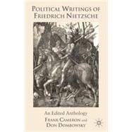 Political Writings of Friedrich Nietzsche An Edited Anthology