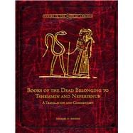 Books of the Dead Belonging to Tshemmin and Neferirnub