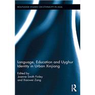 Language, Education and Uyghur Identity in Urban Xinjiang