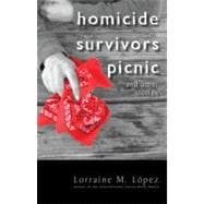 Homicide Survivors Picnic and Other Stories