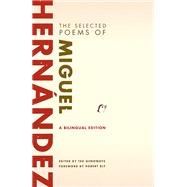 The Selected Poems of Miguel Hernandez