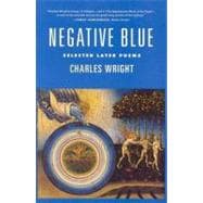 Negative Blue Selected Later Poems
