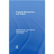 Property, Bureaucracy, and Culture : Middle Class Formation in Contemporary Britain
