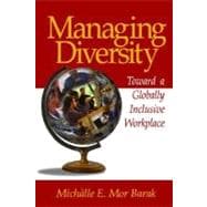 Managing Diversity : Toward a Globally Inclusive Workplace