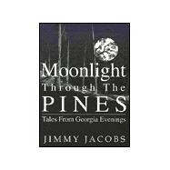 Moonlight Through the Pines