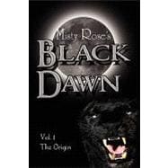 Black Dawn: the Origin : The Origin