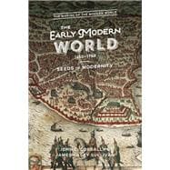 The Early Modern World, 1450-1750 Seeds of Modernity