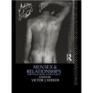 Men, Sex, and Relationships: Writings from Achilles Heel