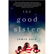 The Good Sister A Novel
