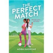 The Perfect Match The new must-read enemies-to-lovers and angsty sports romcom for fans of Bend it like Beckham