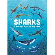 Sharks A Mighty Bite-y History
