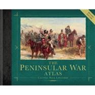 The Peninsular War Atlas (Revised)