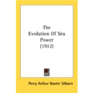 The Evolution Of Sea Power