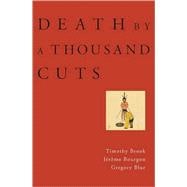 Death by a Thousand Cuts
