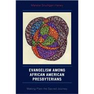 Evangelism Among African American Presbyterians,9780761837732