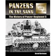 Panzers in the Sand The History of Panzer-Regiment 5, 1942-45