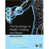 The Sociology of Health, Healing, and Illness,9781138647732