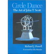 Circle Dance : The Art of John T. Scott