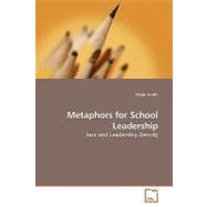 Metaphors for School Leadership