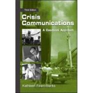 Crisis Communications : A Casebook Approach