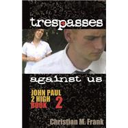 Trespasses Against Us