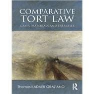 Comparative Tort Law: Cases, Materials and Exercises