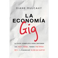 La economía gig/ The Gig Economy
