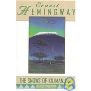 The Snows of Kilimanjaro: And Other Stories