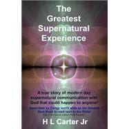 The Greatest Supernatural Experience