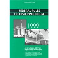 Federal Rules of Civil Procedure : As Amended Through April 1st, 1999