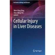 Cellular Injury in Liver Diseases