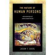 The Nature of Human Persons