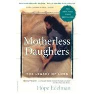 Motherless Daughters (20th Anniversary Edition) The Legacy of Loss