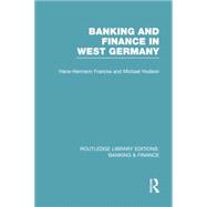 Banking and Finance in West Germany (RLE Banking & Finance)