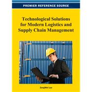 Technological Solutions for Modern Logistics and Supply Chain Management