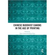 Chinese Buddhist Canons in the Age of Printing