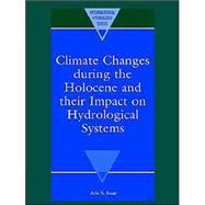 Climate Changes during the Holocene and their Impact on Hydrological Systems