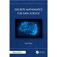 Discrete Mathematics for Data Science