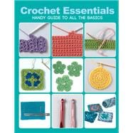 Crochet Essentials Handy Guide To All The Basics