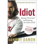 Idiot : Beating the Curse and Enjoying the Game of Life