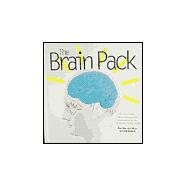 Brain Pack : An Interactive, Three-Dimensional Exploration of the Mysteries of the Mind