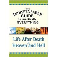 Life After Death & Heaven and Hell