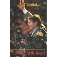 Reinhard Bonnke : A Passion for the Gospel
