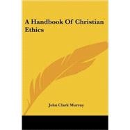 A Handbook of Christian Ethics