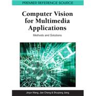 Computer Vision for Multimedia Applications: Methods and Solutions
