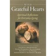 With Grateful Hearts : Spiritual Reflections for Everyday Living