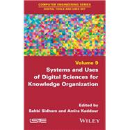 Systems and Uses of Digital Sciences for Knowledge Organization